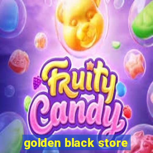 golden black store