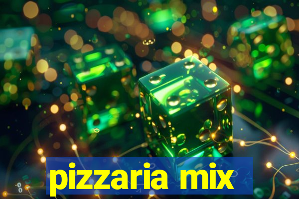 pizzaria mix