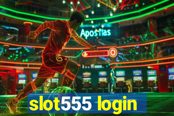 slot555 login