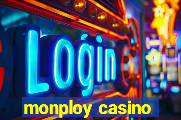 monploy casino