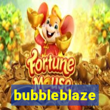 bubbleblaze