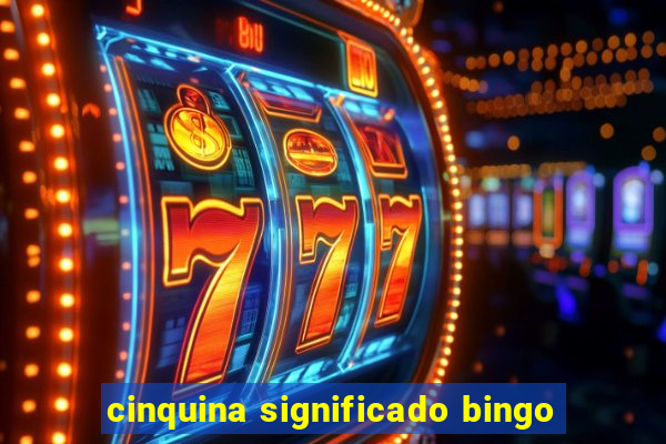 cinquina significado bingo