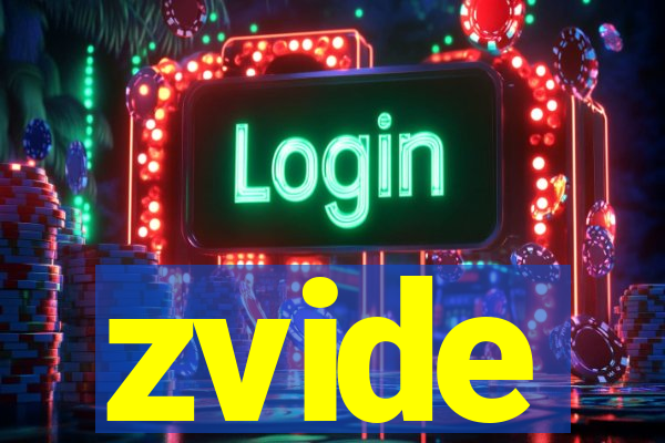 zvide