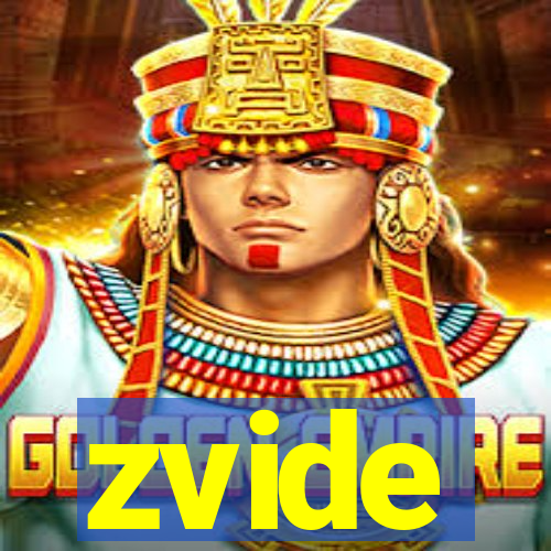 zvide