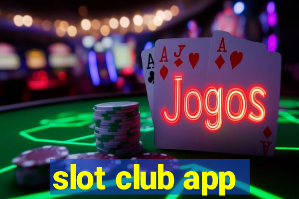 slot club app