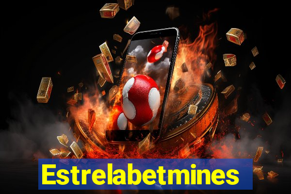 Estrelabetmines