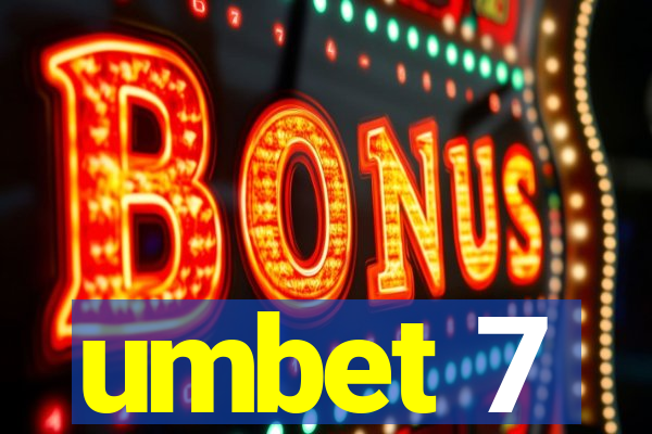 umbet 7