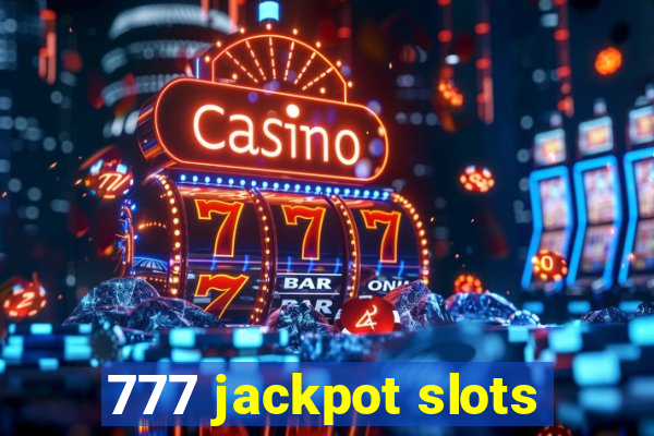 777 jackpot slots