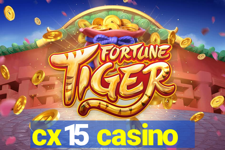 cx15 casino