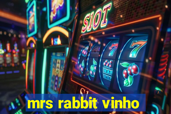 mrs rabbit vinho