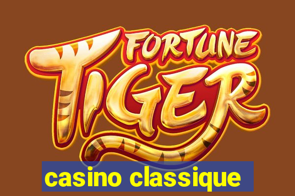 casino classique