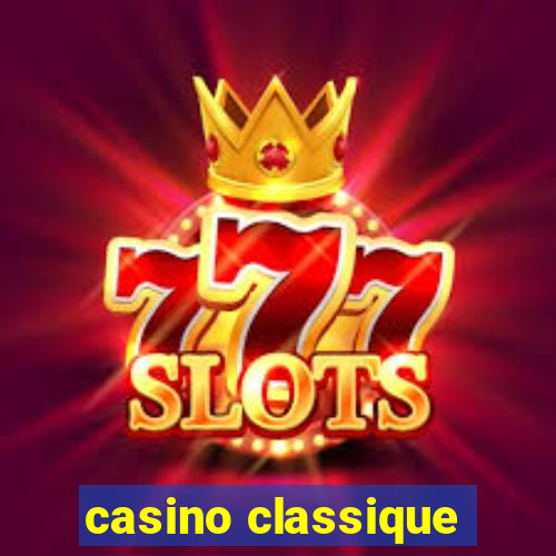 casino classique