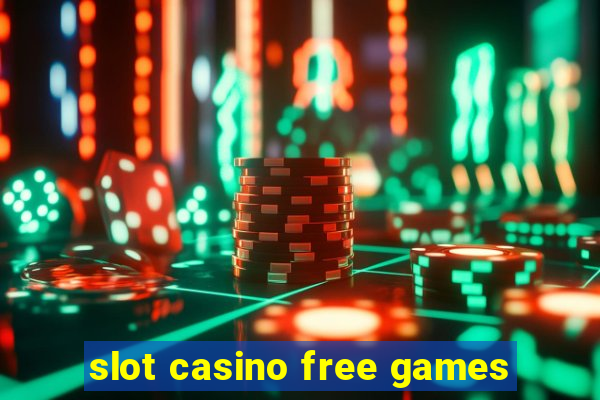 slot casino free games