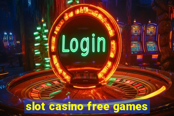 slot casino free games