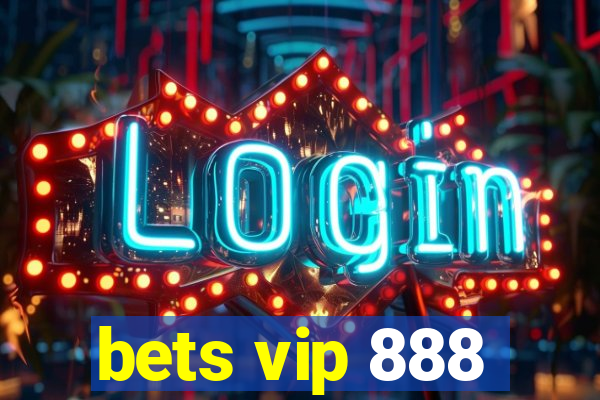 bets vip 888