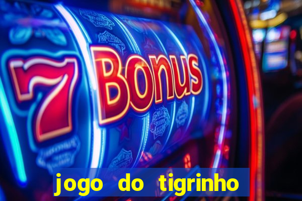 jogo do tigrinho com 5 reais