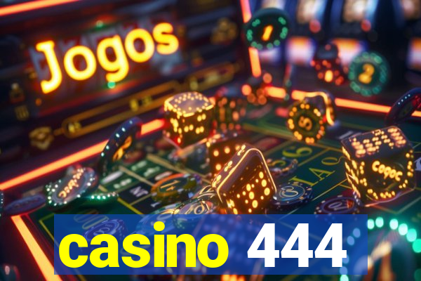 casino 444