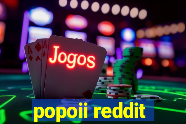 popoii reddit