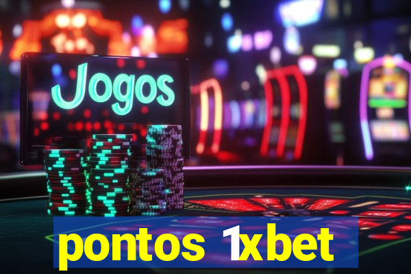 pontos 1xbet