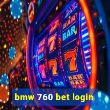 bmw 760 bet login