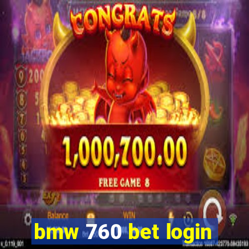 bmw 760 bet login