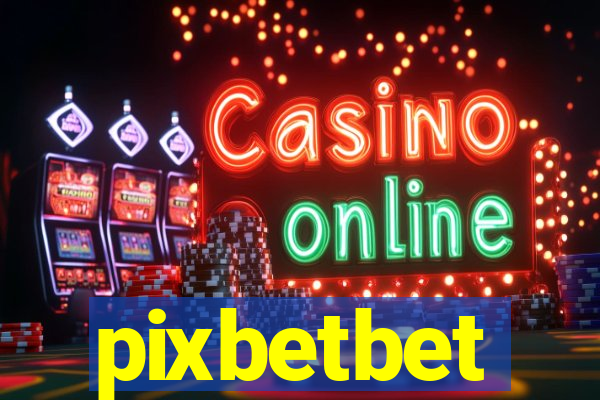 pixbetbet