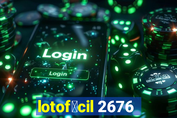 lotof谩cil 2676