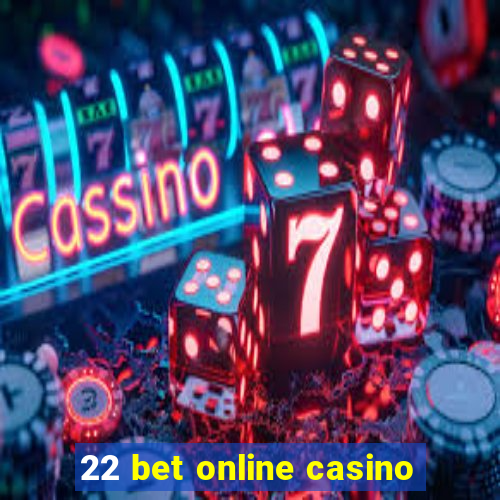 22 bet online casino