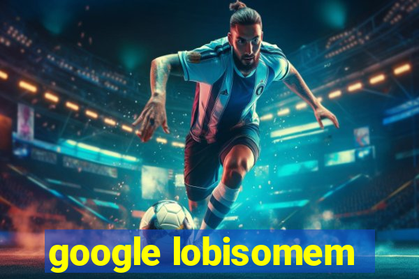 google lobisomem