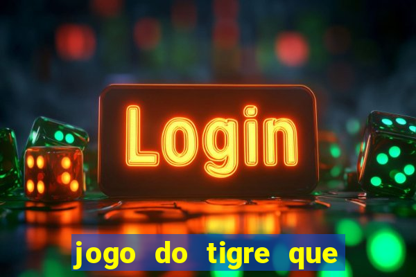 jogo do tigre que aposta 1 real