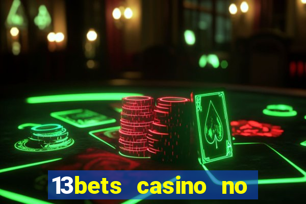 13bets casino no deposit bonus