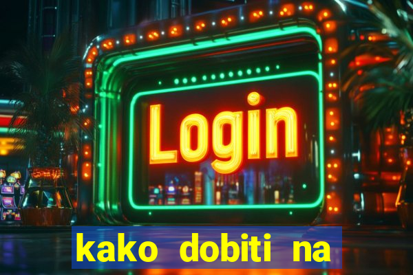 kako dobiti na slot aparatu