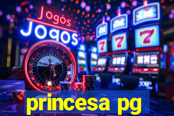 princesa pg