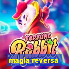 magia reversa