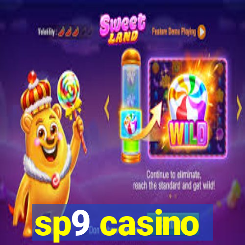 sp9 casino