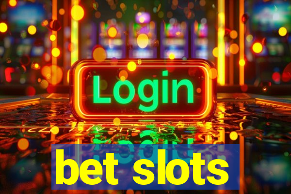 bet slots