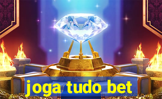 joga tudo bet