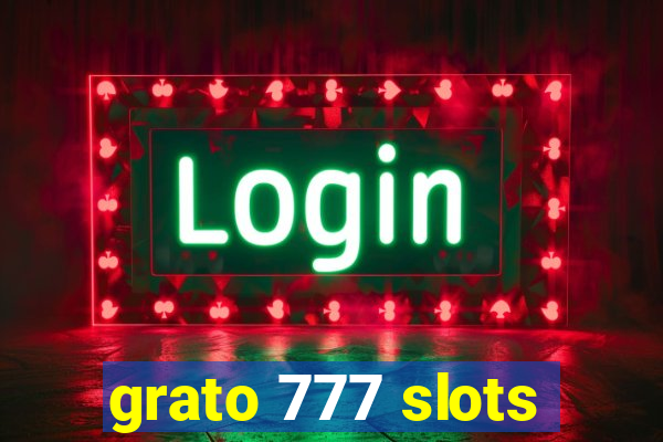 grato 777 slots