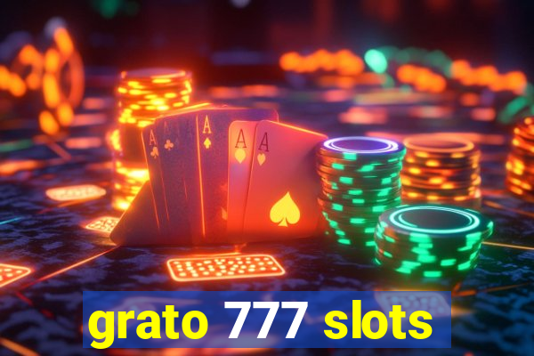 grato 777 slots