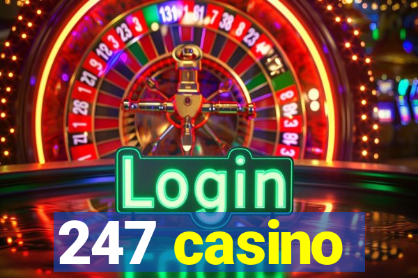 247 casino