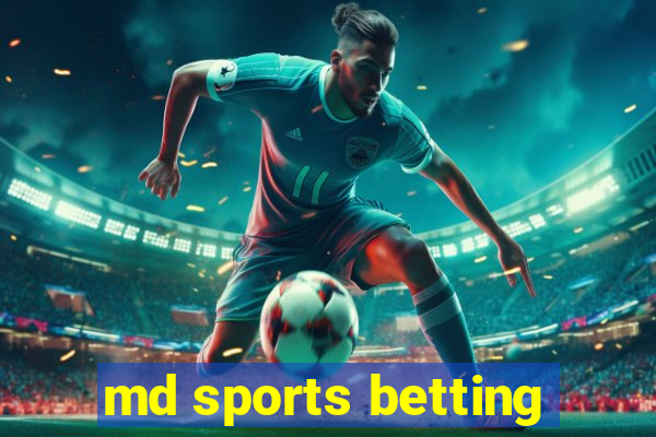 md sports betting