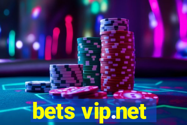 bets vip.net