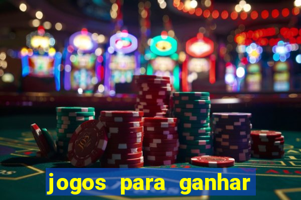 jogos para ganhar dinheiro sem apostar