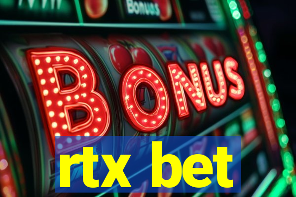 rtx bet