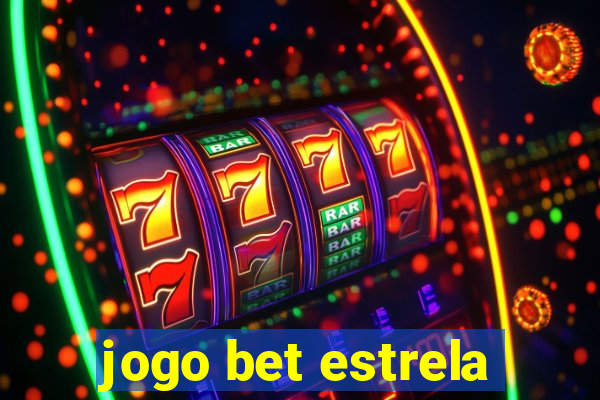 jogo bet estrela