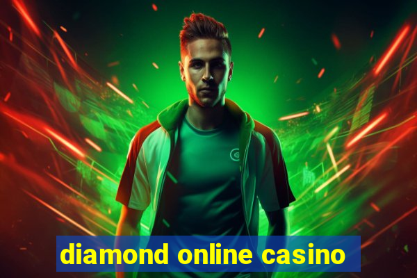 diamond online casino