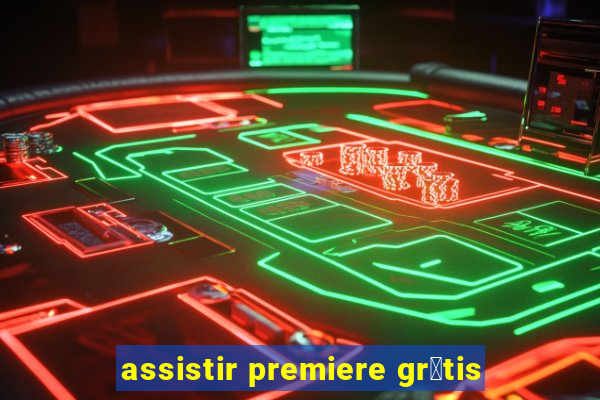 assistir premiere gr谩tis