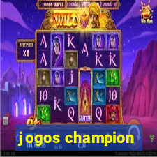 jogos champion