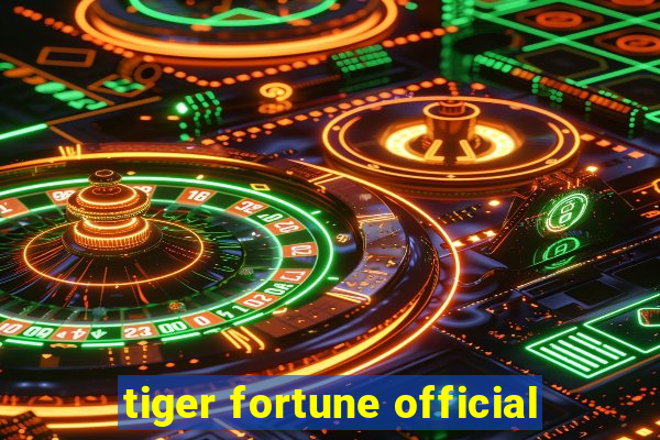 tiger fortune official