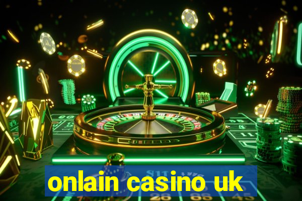 onlain casino uk